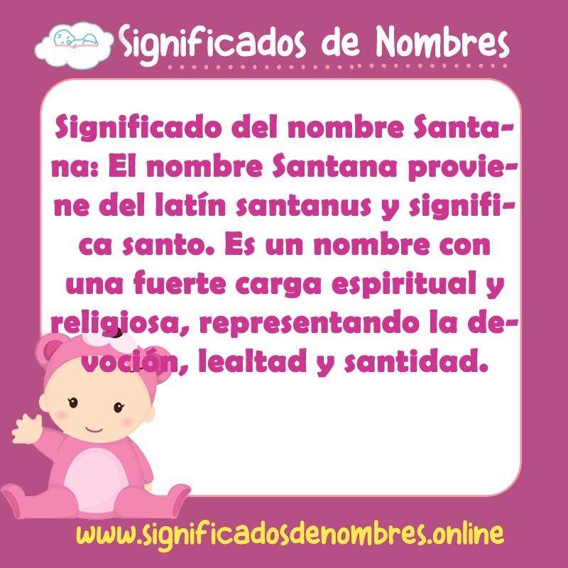 Significado y origen del nombre Santana