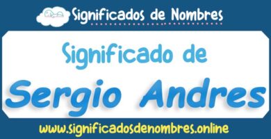 Significado de Sergio Andres