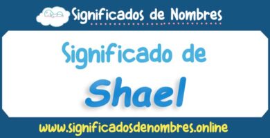 Significado de Shael