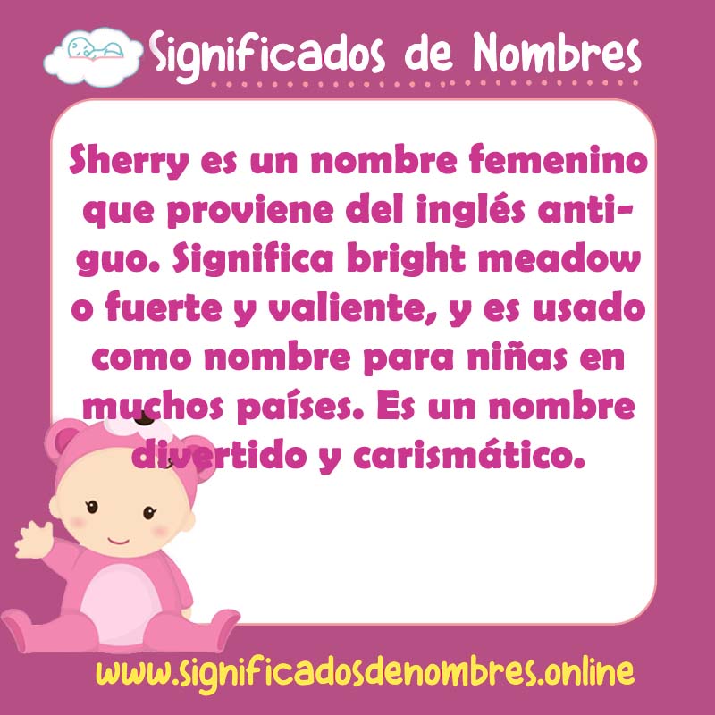 Significado y origen del nombre Sherry