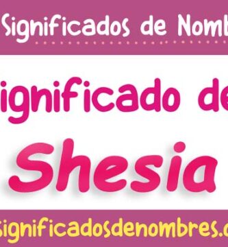Significado de Shesia
