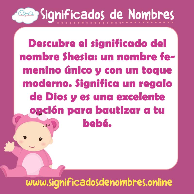 Significado y origen del nombre Shesia