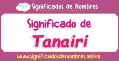 Significado de Tanairi