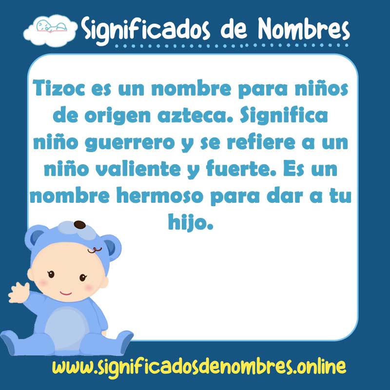 Significado y origen del nombre Tizoc