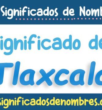 Significado de Tlaxcala