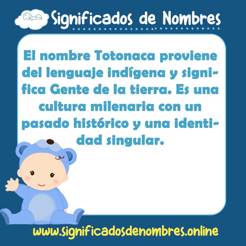 Significado y origen del nombre Totonaca
