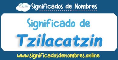 Significado de Tzilacatzin