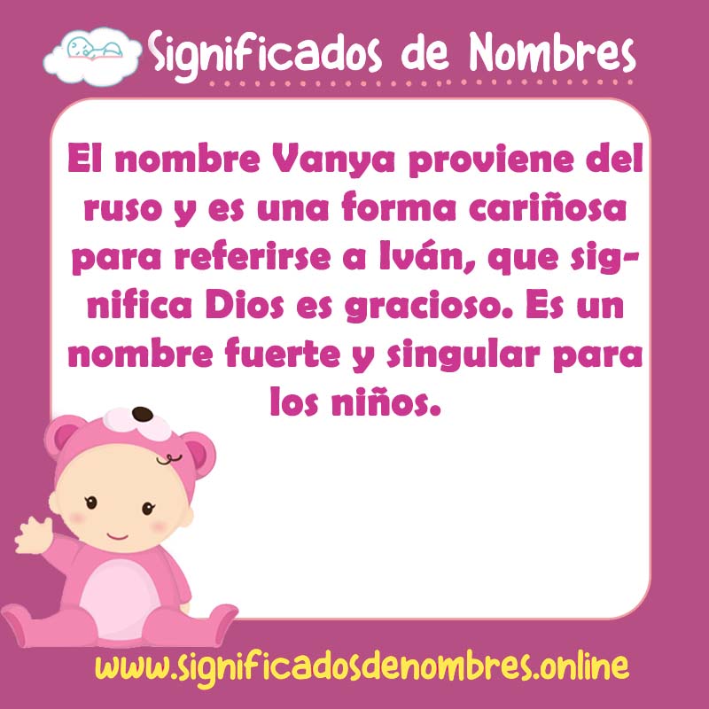 Significado y origen del nombre Vanya