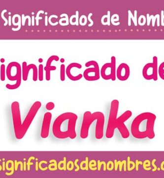 Significado de Vianka