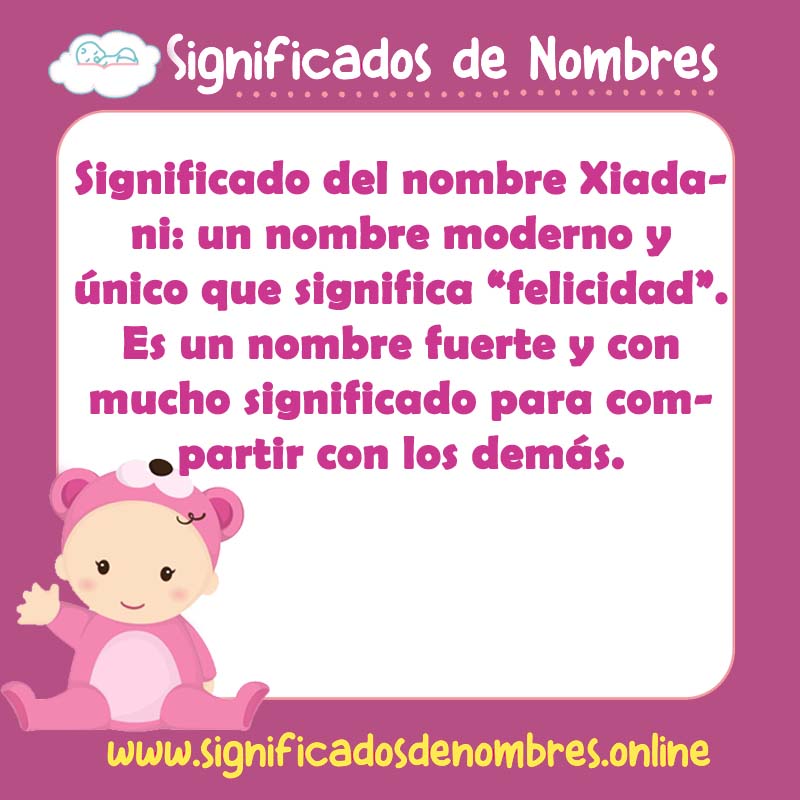 Significado y origen del nombre Xiadani