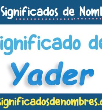 Significado de Yader