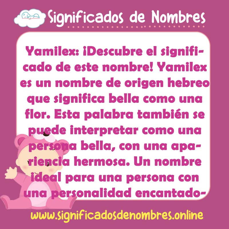 Significado y origen del nombre Yamilex
