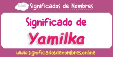 Significado de Yamilka