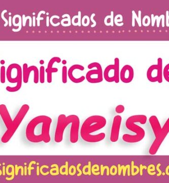 Significado de Yaneisy