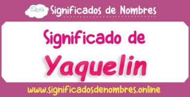 Significado de Yaquelin