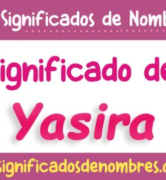 Significado de Yasira
