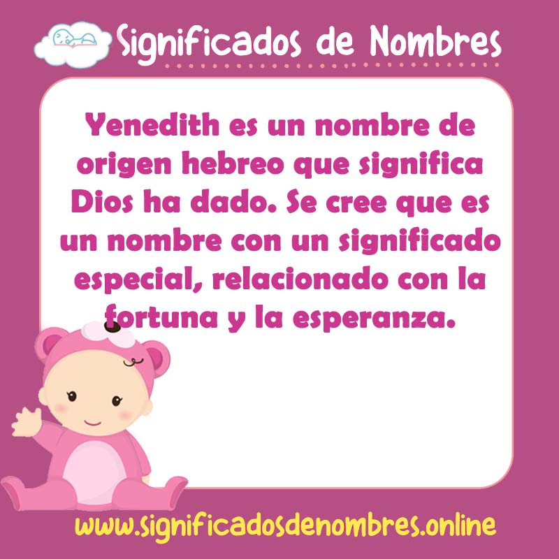 Significado y origen del nombre Yenedith