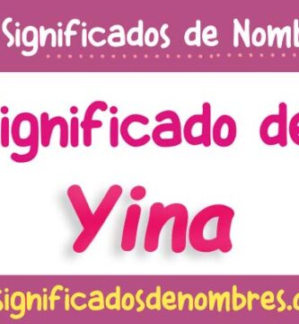 Significado de Yina