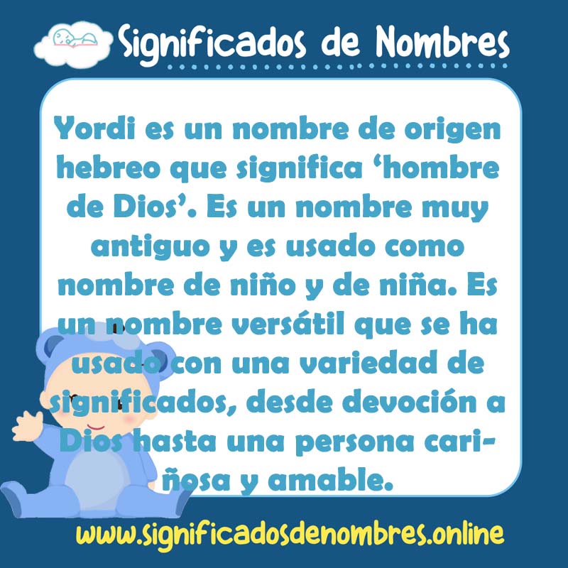 Significado y origen del nombre Yordi
