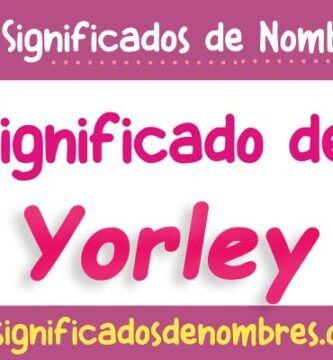 Significado de Yorley
