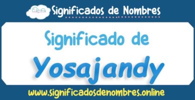 Significado de Yosajandy