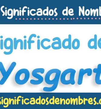 Significado de Yosgart