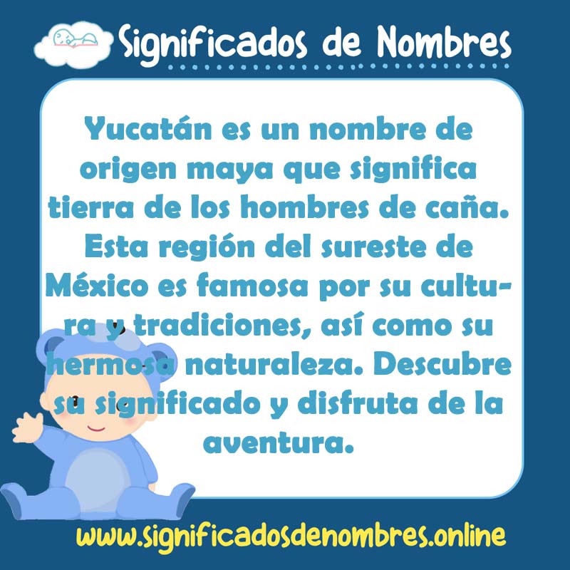 Significado y origen del nombre Yucatan