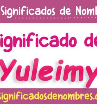 Significado de Yuleimy