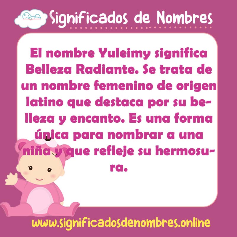 Significado y origen del nombre Yuleimy