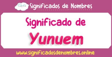 Significado de Yunuem