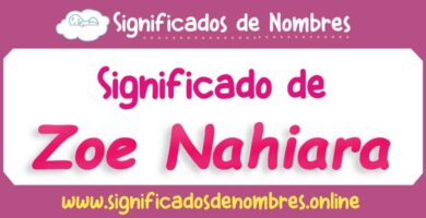 Significado de Zoe Nahiara