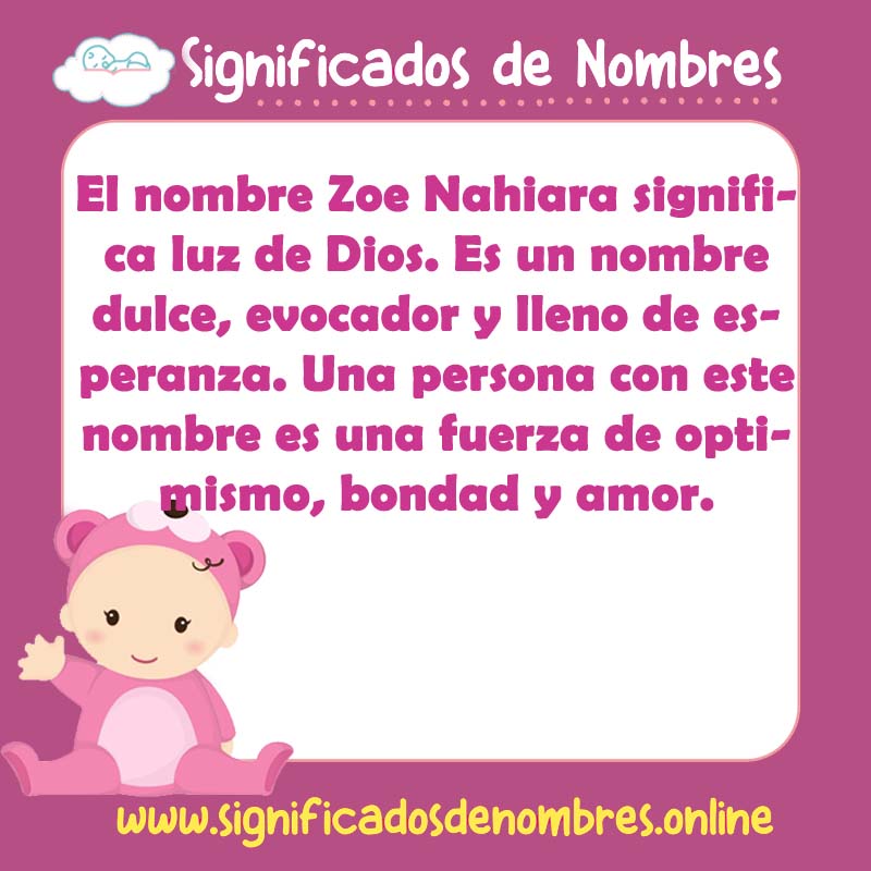 Significado y origen del nombre Zoe Nahiara