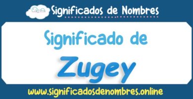 Significado de Zugey