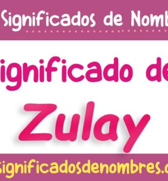 Significado de Zulay
