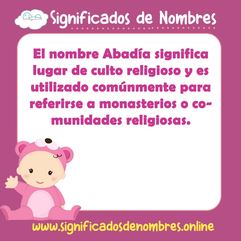 Significado y origen del nombre Abadia