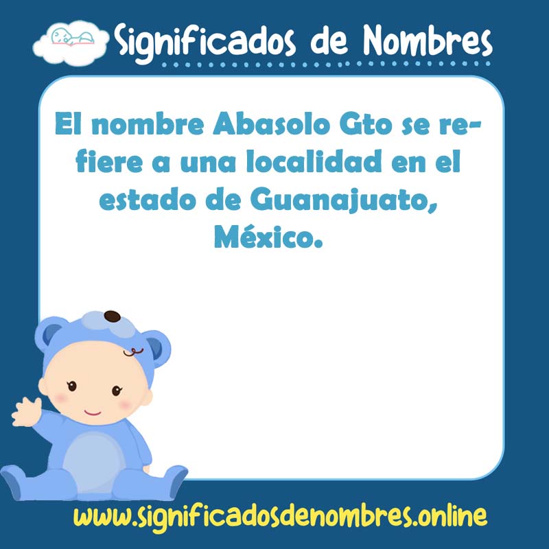 Significado y origen del nombre Abasolo Gto