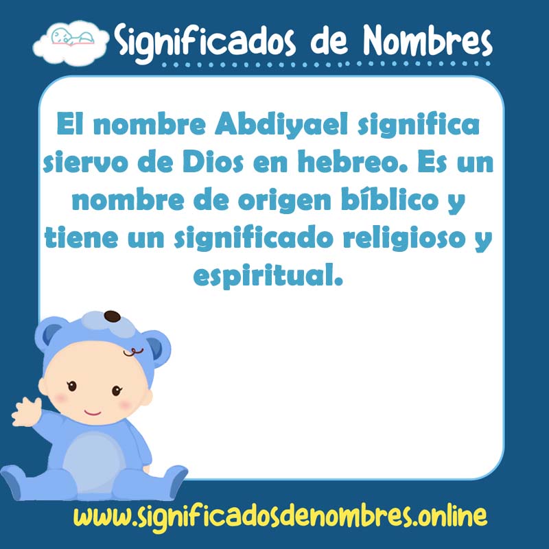 Significado y origen del nombre Abdiyael