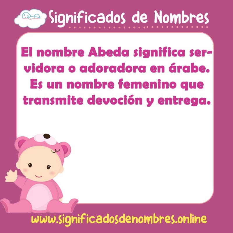 Significado y origen del nombre Abeda