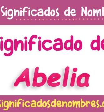 Significado de Abelia