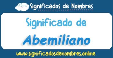 Significado de Abemiliano