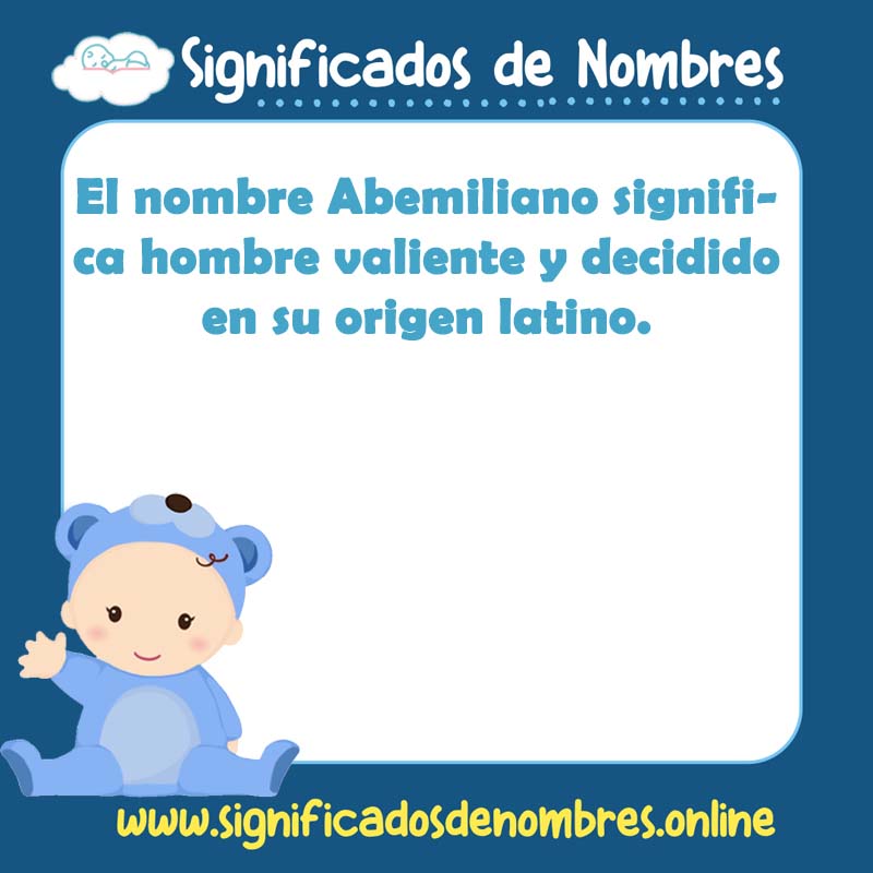 Significado y origen del nombre Abemiliano