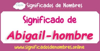 Significado de Abigail Hombre