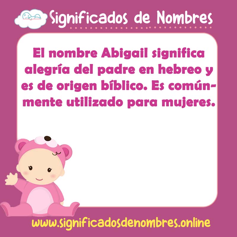 Significado y origen del nombre Abigail Hombre