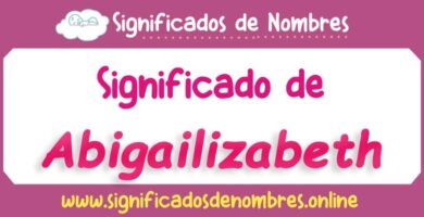 Significado de Abigailizabeth