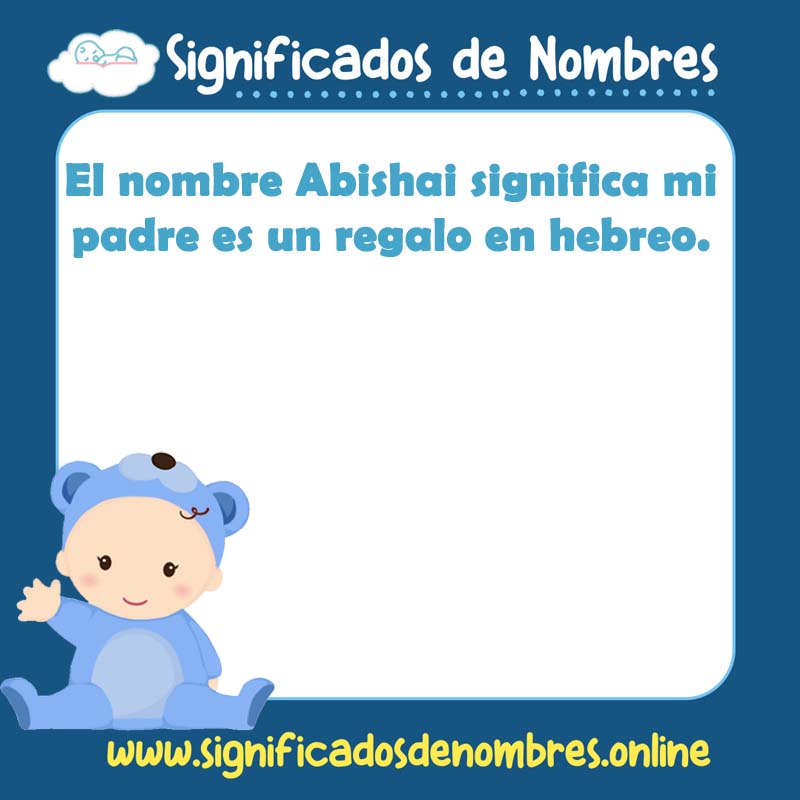 Significado y origen del nombre Abishai