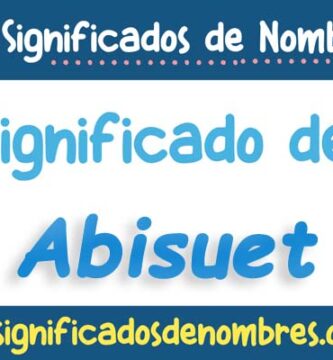 Significado de Abisuet