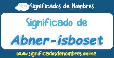Significado de Abner Isboset