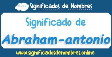 Significado de Abraham Antonio
