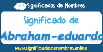 Significado de Abraham Eduardo