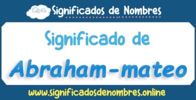 Significado de Abraham Mateo